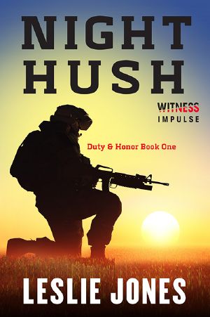 [Duty & Honor 01] • Night Hush